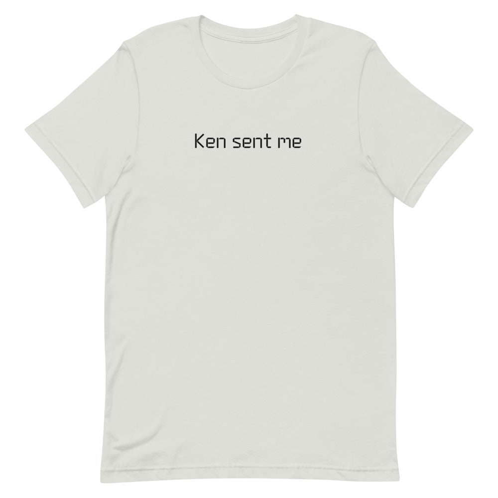 Ken sent me T-Shirt